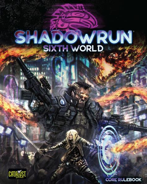 Also titled: <b>Shadowrun</b>: <b>Sixth</b> <b>World</b>. . Shadowrun sixth world core rulebook pdf